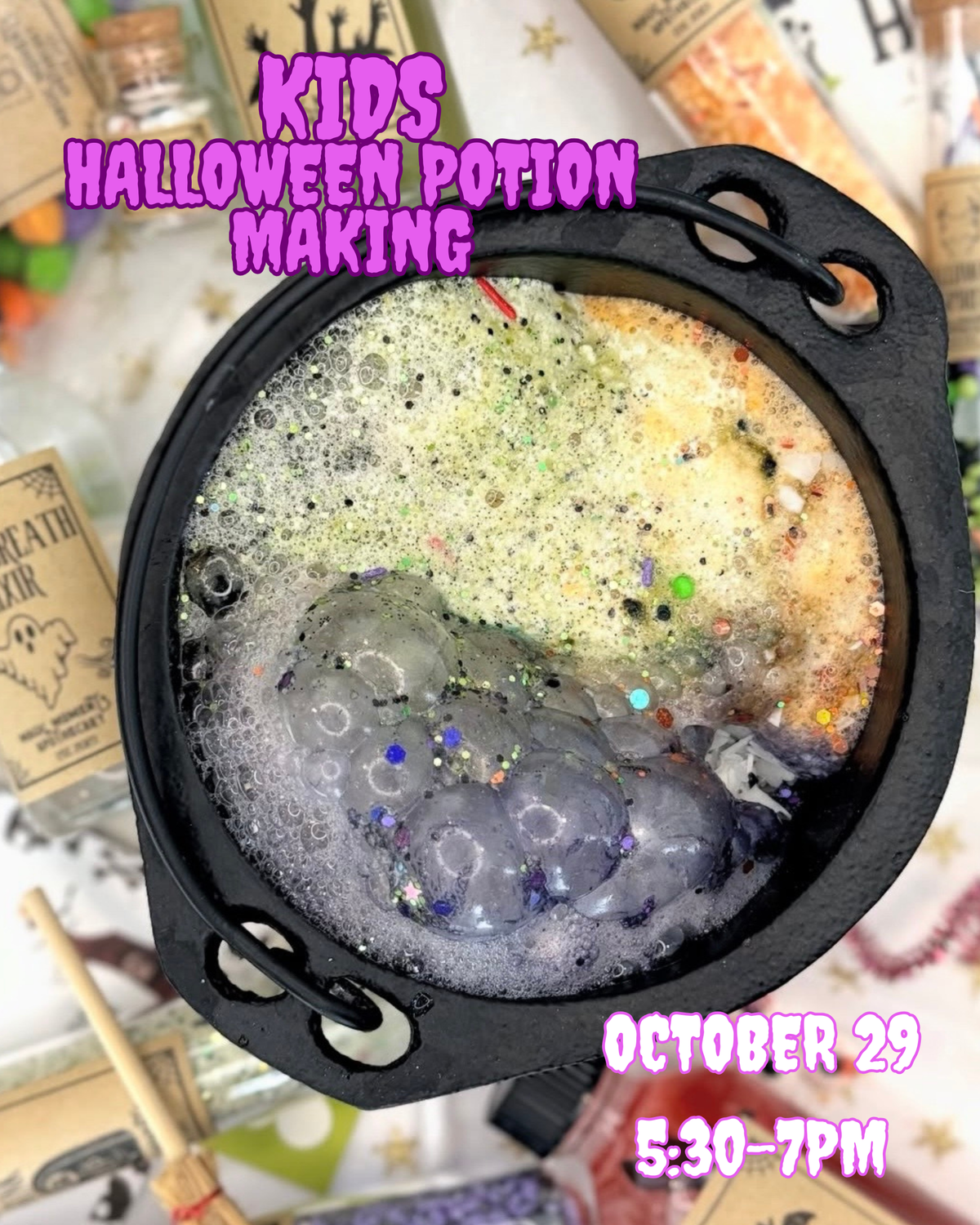 KIDS-Halloween Potion Making Workshop- October 29th, 5:30-7PM